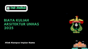 Biaya Kuliah Arsitektur UNHAS 2025