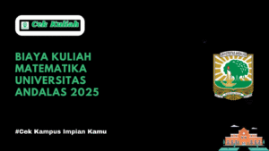 Biaya Kuliah Matematika Universitas Andalas 2025