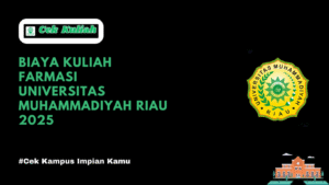 Biaya Kuliah Farmasi Universitas Muhammadiyah Riau 2025