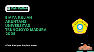 Biaya Kuliah Akuntansi Universitas Trunojoyo Madura 2025