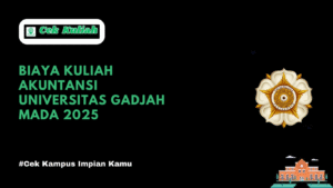 Biaya Kuliah Akuntansi Universitas Gadjah Mada 2025