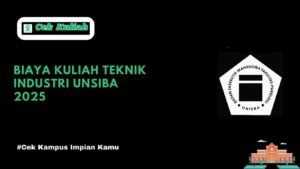 Biaya Kuliah Teknik Industri UNSIBA 2025
