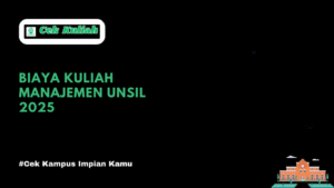 Biaya Kuliah Manajemen UNSIL 2025