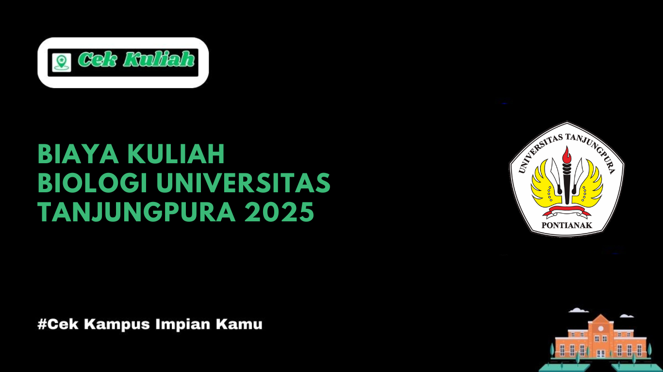 Biaya Kuliah Biologi Universitas Tanjungpura 2025