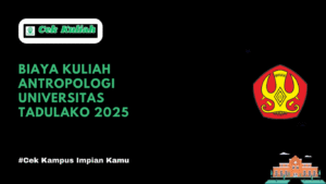 Biaya Kuliah Antropologi Universitas Tadulako 2025