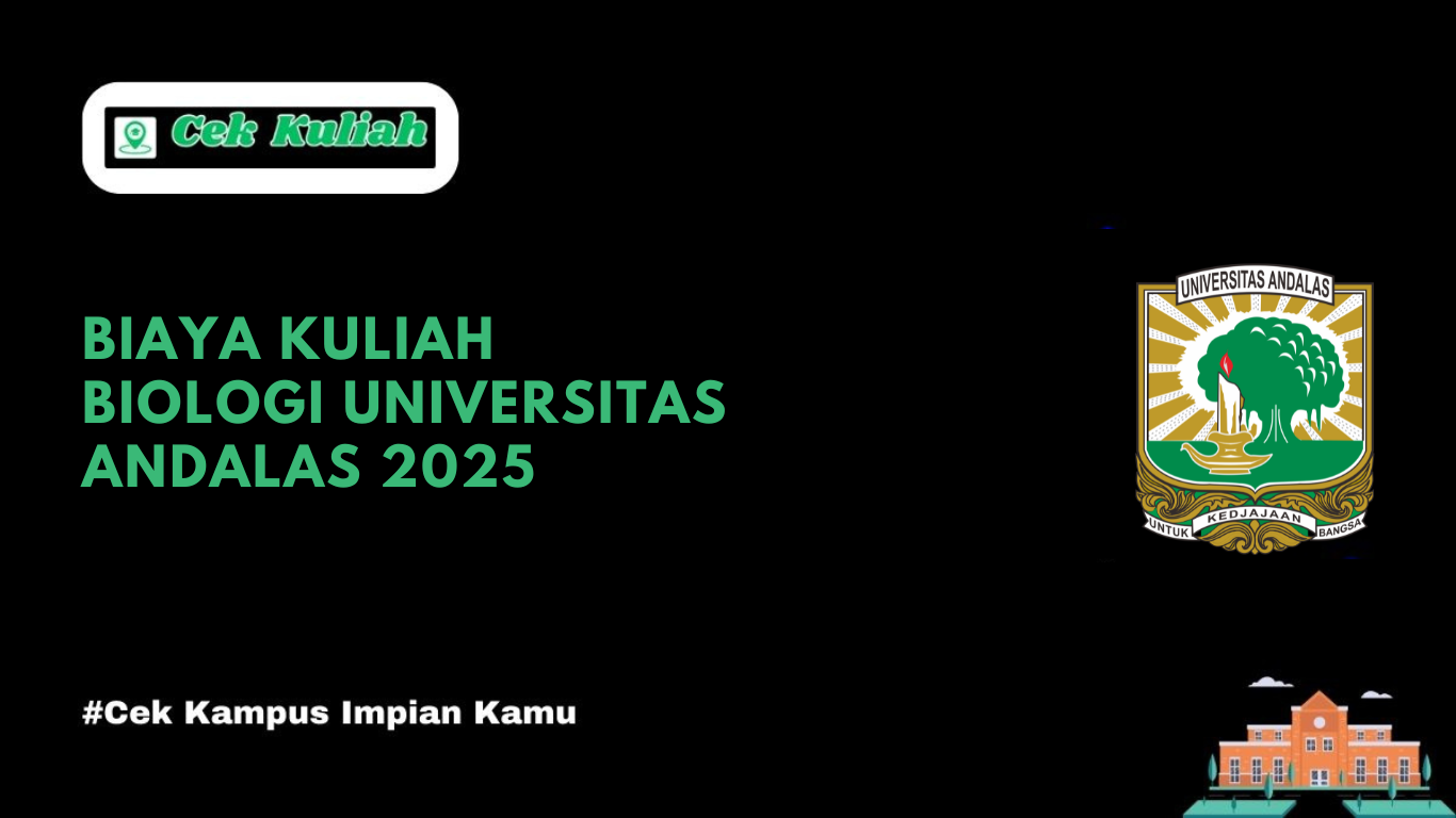 Biaya Kuliah Biologi Universitas Andalas 2025