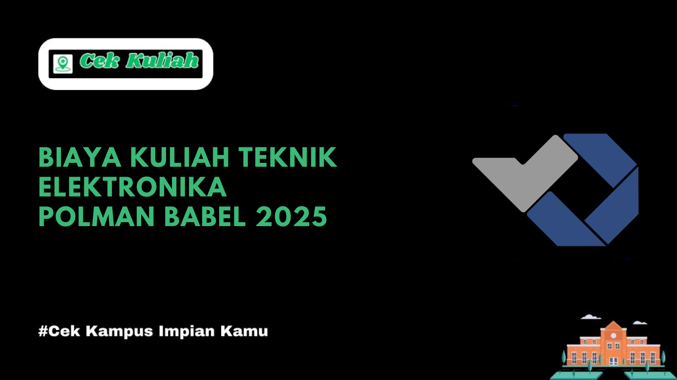 Biaya Kuliah Teknik Elektronika Polman Babel 2025