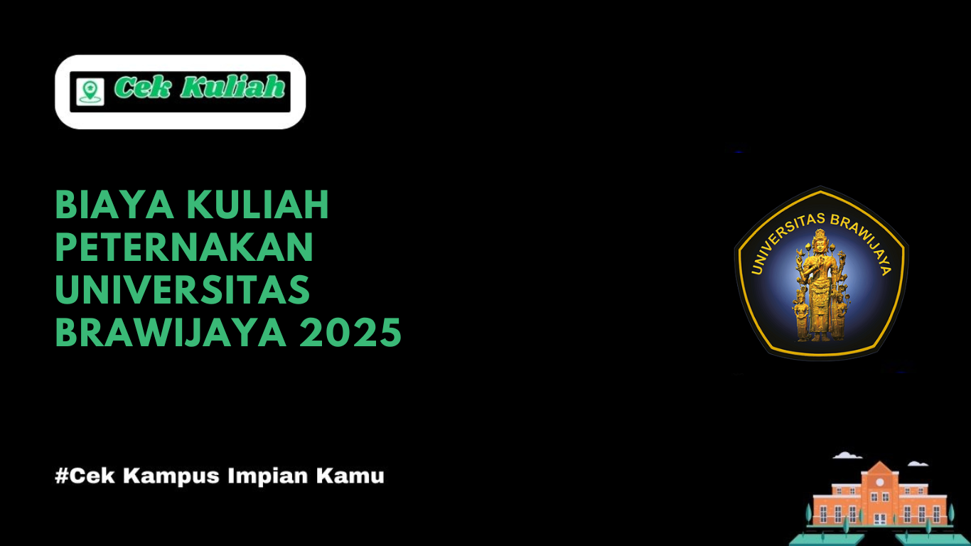 Biaya Kuliah Peternakan Universitas Brawijaya 2025