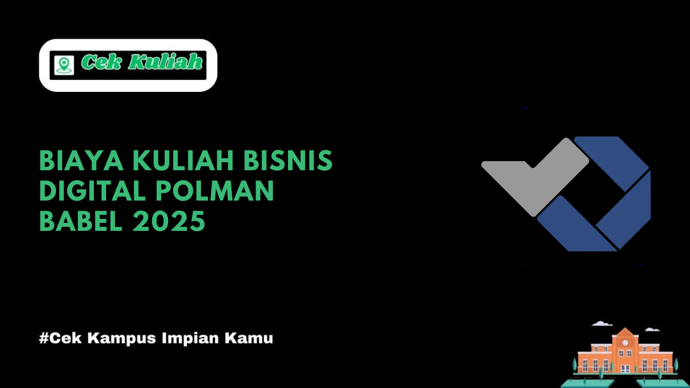 Biaya Kuliah Bisnis Digital Polman Babel 2025