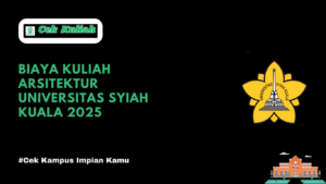 Biaya Kuliah Arsitektur Universitas Syiah Kuala 2025