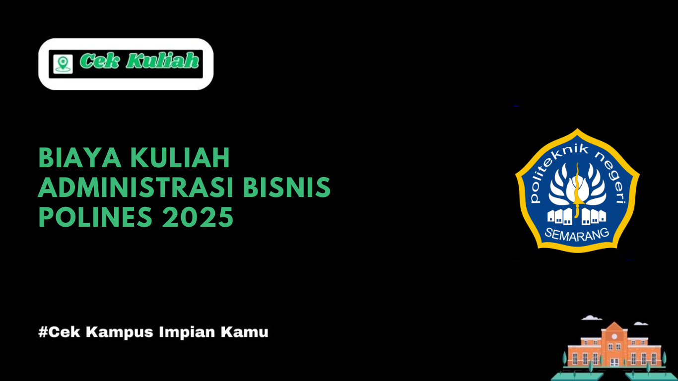 Biaya Kuliah Administrasi Bisnis Polines 2025