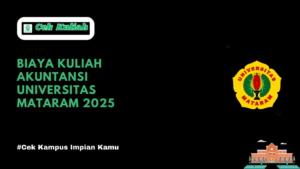 Biaya Kuliah Akuntansi Universitas Mataram 2025