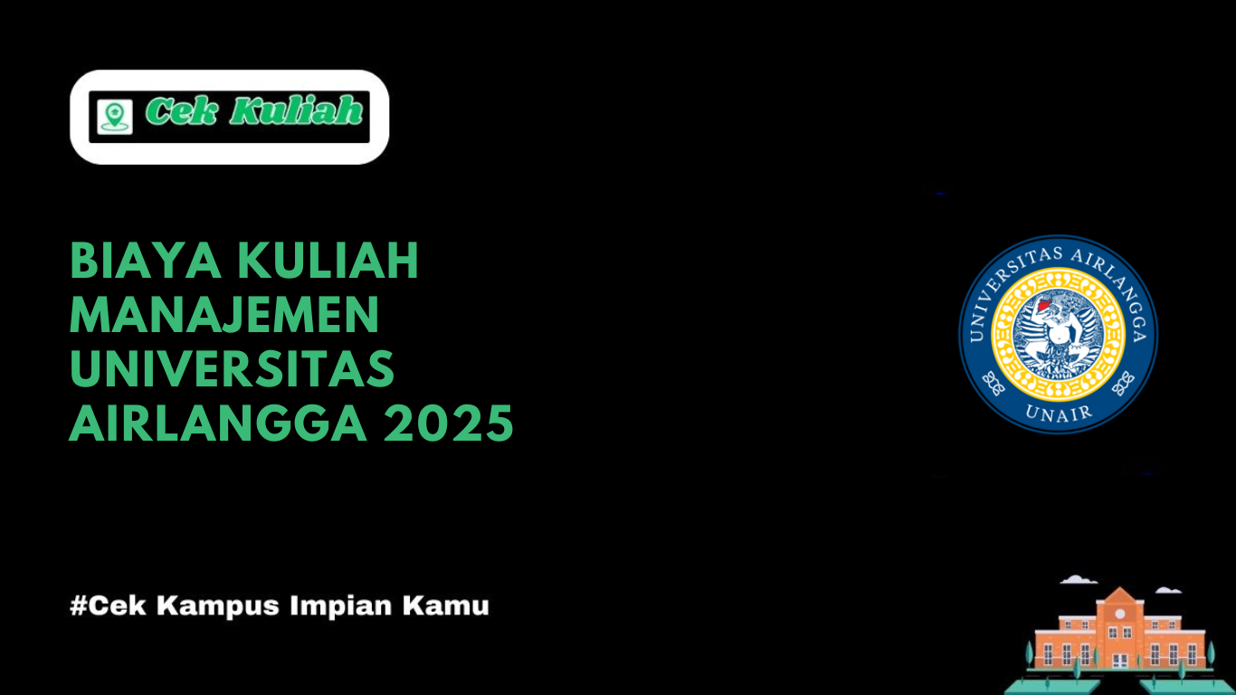 Biaya Kuliah Manajemen Universitas Airlangga 2025