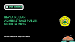 Biaya Kuliah Administrasi Publik UNTIRTA 2025