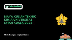 Biaya Kuliah Teknik Kimia Universitas Syiah Kuala