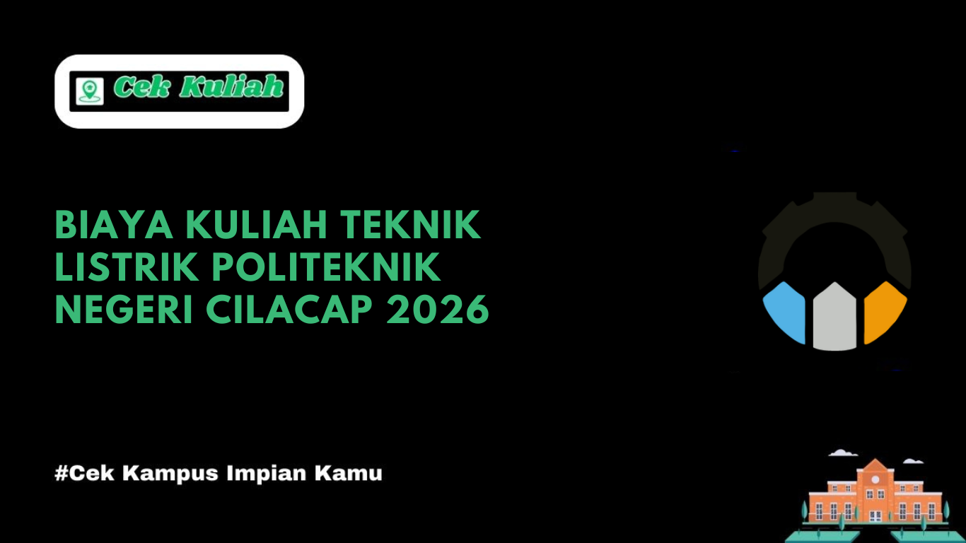 Biaya Kuliah Teknik Listrik Politeknik Negeri Cilacap 2026