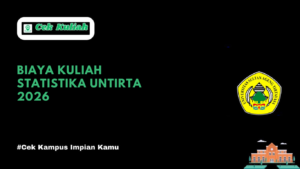 Biaya Kuliah Statistika UNTIRTA 2026
