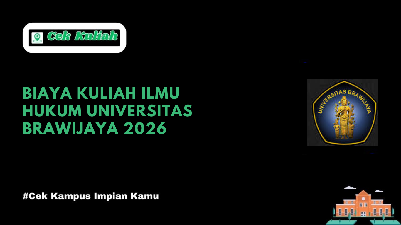 Biaya Kuliah Ilmu Hukum Universitas Brawijaya 2026