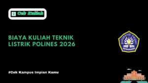 Biaya Kuliah Teknik Listrik POLINES 2026