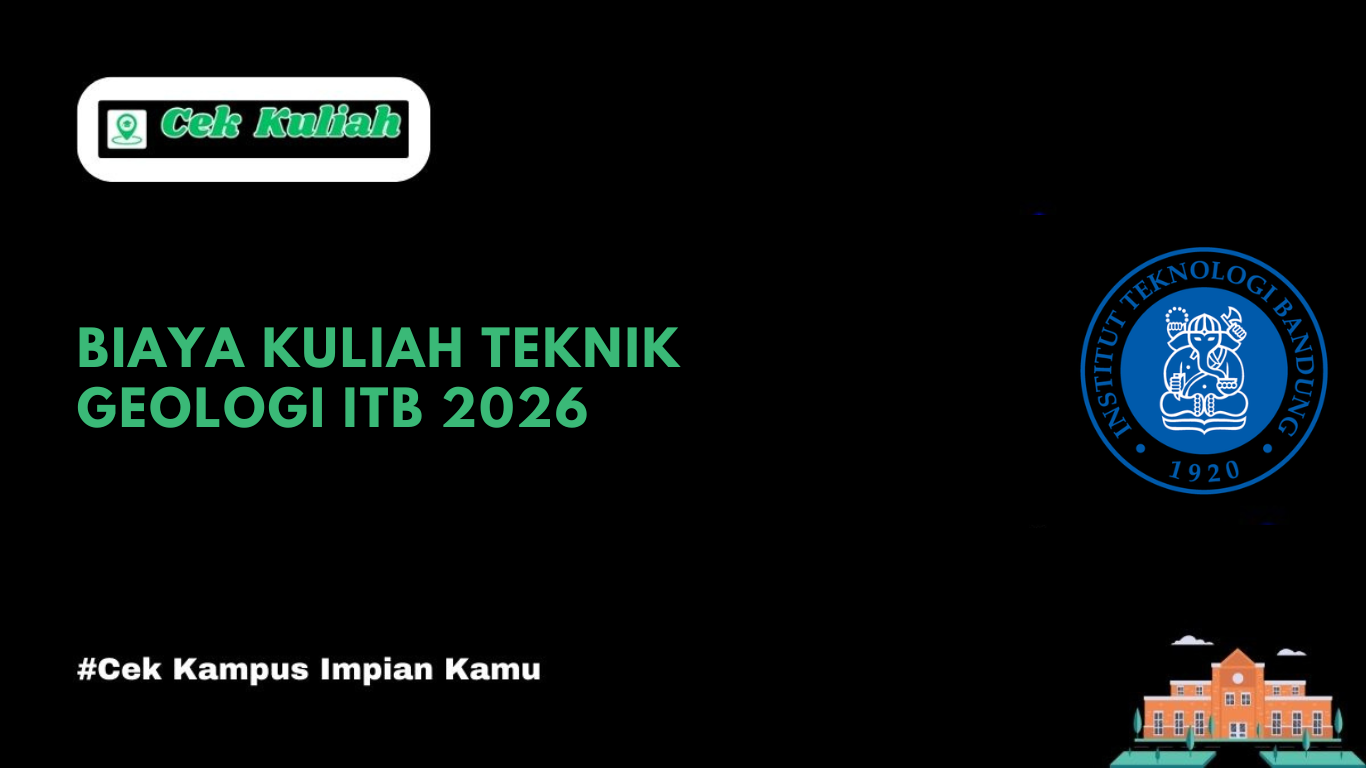 Biaya Kuliah Teknik Geologi ITB 2026