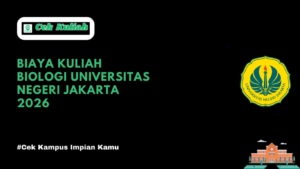 Biaya Kuliah Biologi Universitas Negeri Jakarta 2026