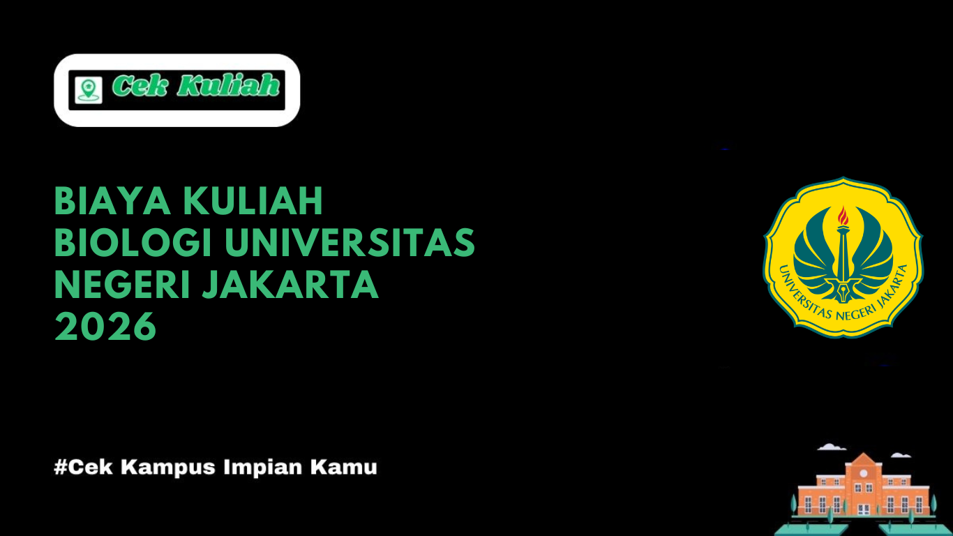Biaya Kuliah Biologi Universitas Negeri Jakarta 2026