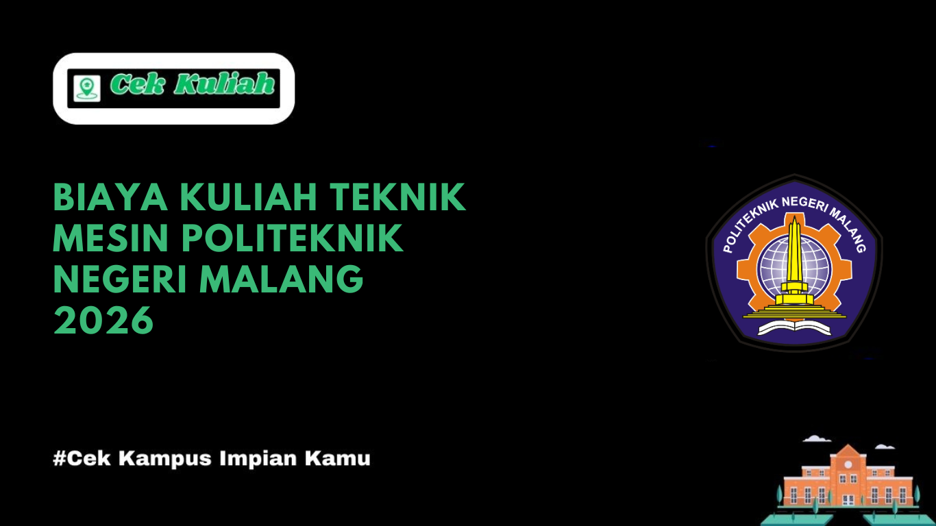 Biaya Kuliah Teknik Mesin Politeknik Negeri Malang