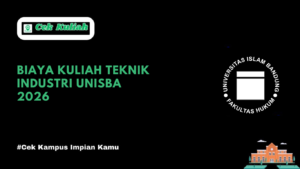 Biaya Kuliah Teknik Industri Unisba