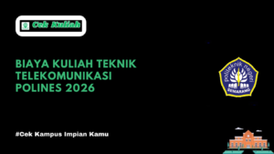Biaya Kuliah Teknik Telekomunikasi POLINES 2026
