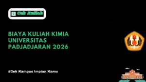 Biaya Kuliah Kimia Universitas Padjadjaran 2026