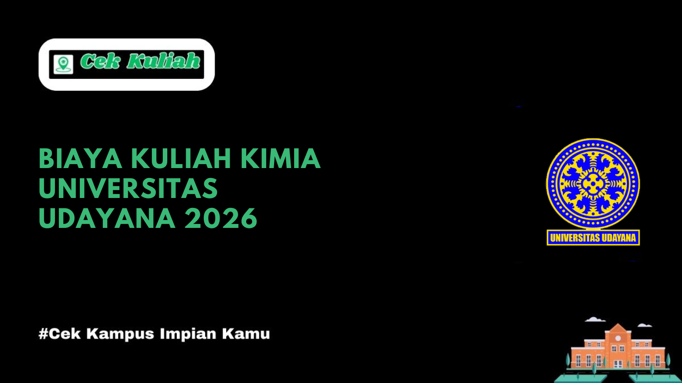 Biaya Kuliah Kimia Universitas Udayana