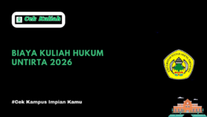 Biaya Kuliah Hukum UNTIRTA 2026