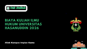 Biaya Kuliah Ilmu Hukum Universitas Hasanuddin 2026