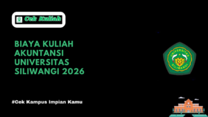 Biaya Kuliah Akuntansi Universitas Siliwangi 2026