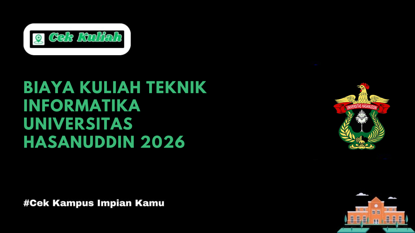 Biaya Kuliah Teknik Informatika Universitas Hasanuddin 2026