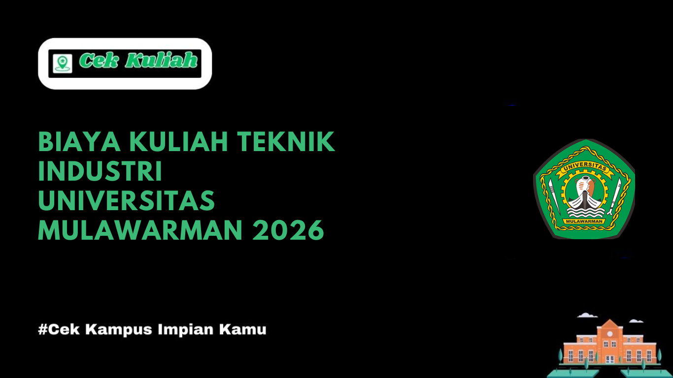 Biaya Kuliah Teknik Industri Universitas Mulawarman 2026