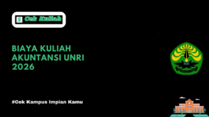 Biaya Kuliah Akuntansi UNRI 2026