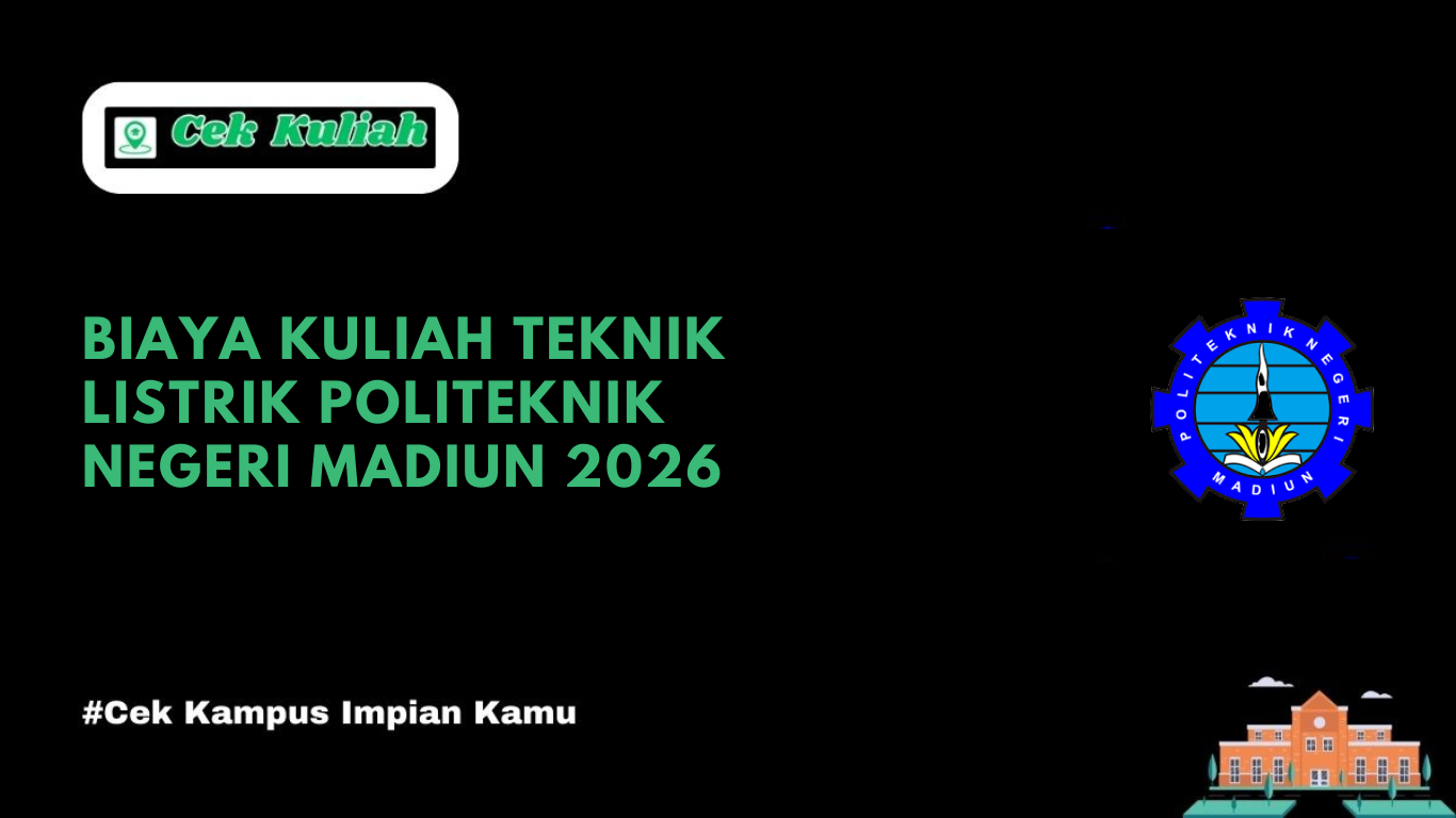 Biaya Kuliah Teknik Listrik Politeknik Negeri Madiun 2026