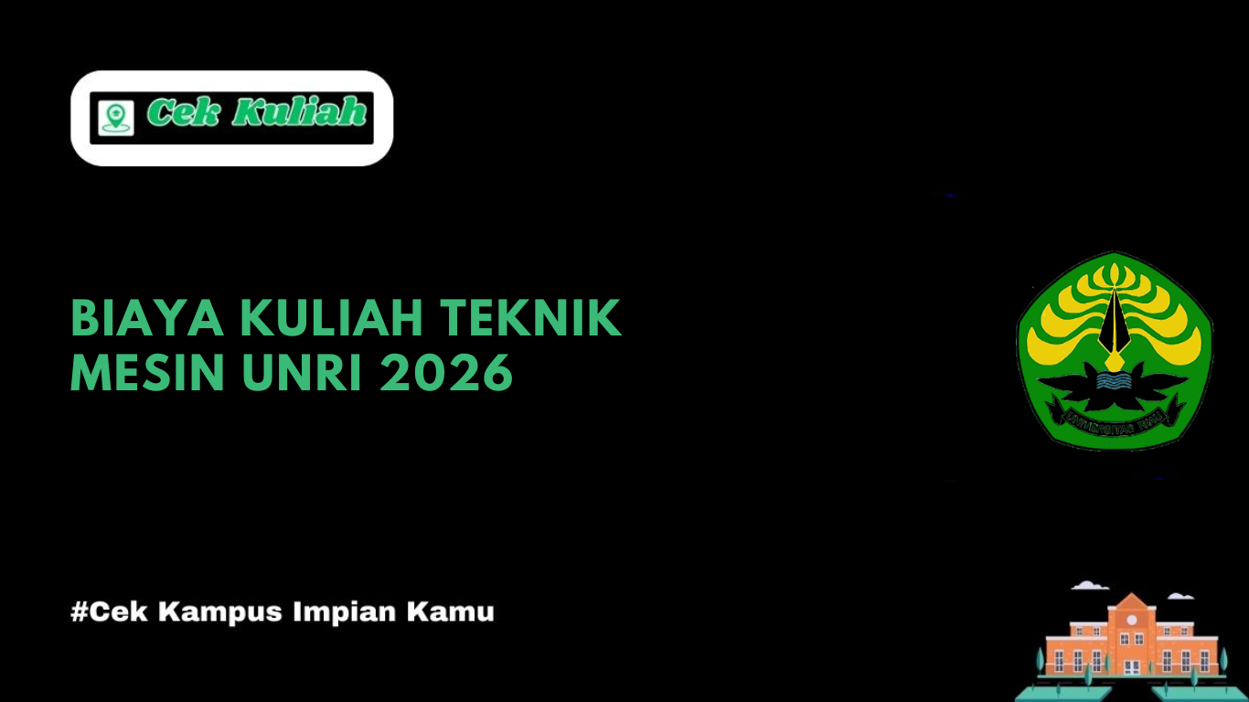 Biaya Kuliah Teknik Mesin UNRI 2026