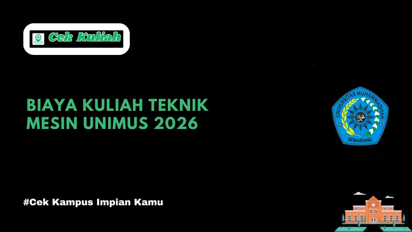 Biaya Kuliah Teknik Mesin UNIMUS 2026