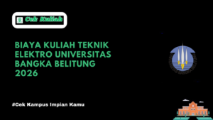 Biaya Kuliah Teknik Elektro Universitas Bangka Belitung 2026