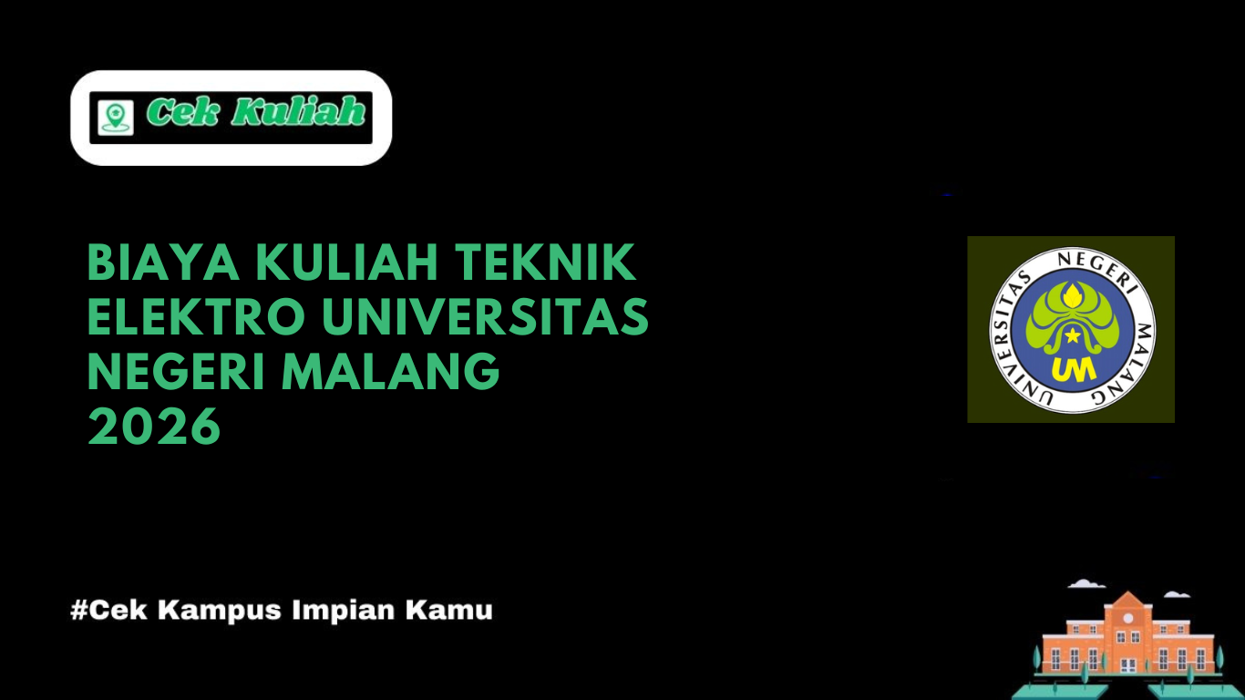 Biaya Kuliah Teknik Elektro Universitas Negeri Malang 2026