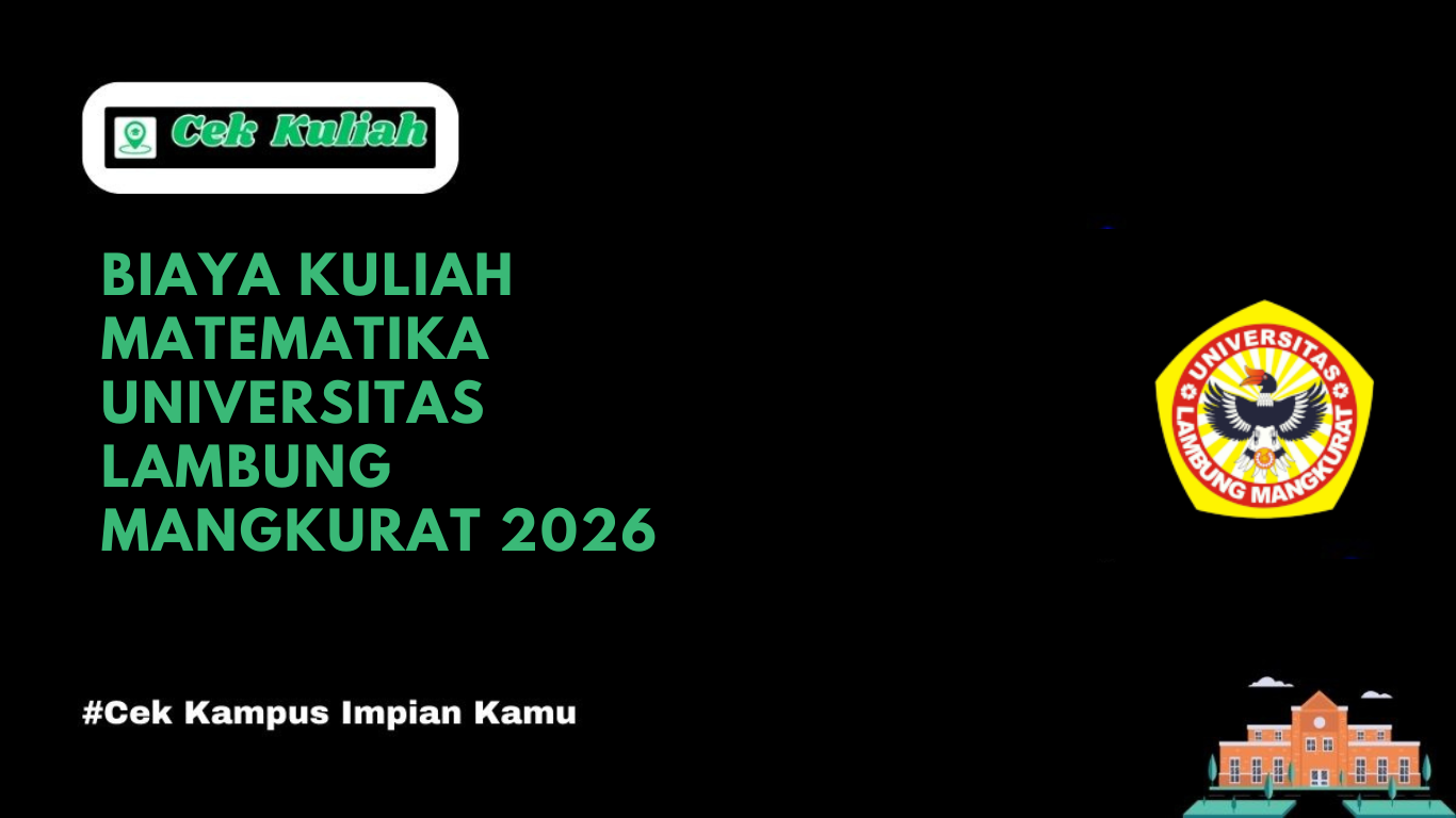 Biaya Kuliah Matematika Universitas Lambung Mangkurat 2026