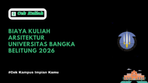 Biaya Kuliah Arsitektur Universitas Bangka Belitung 2026