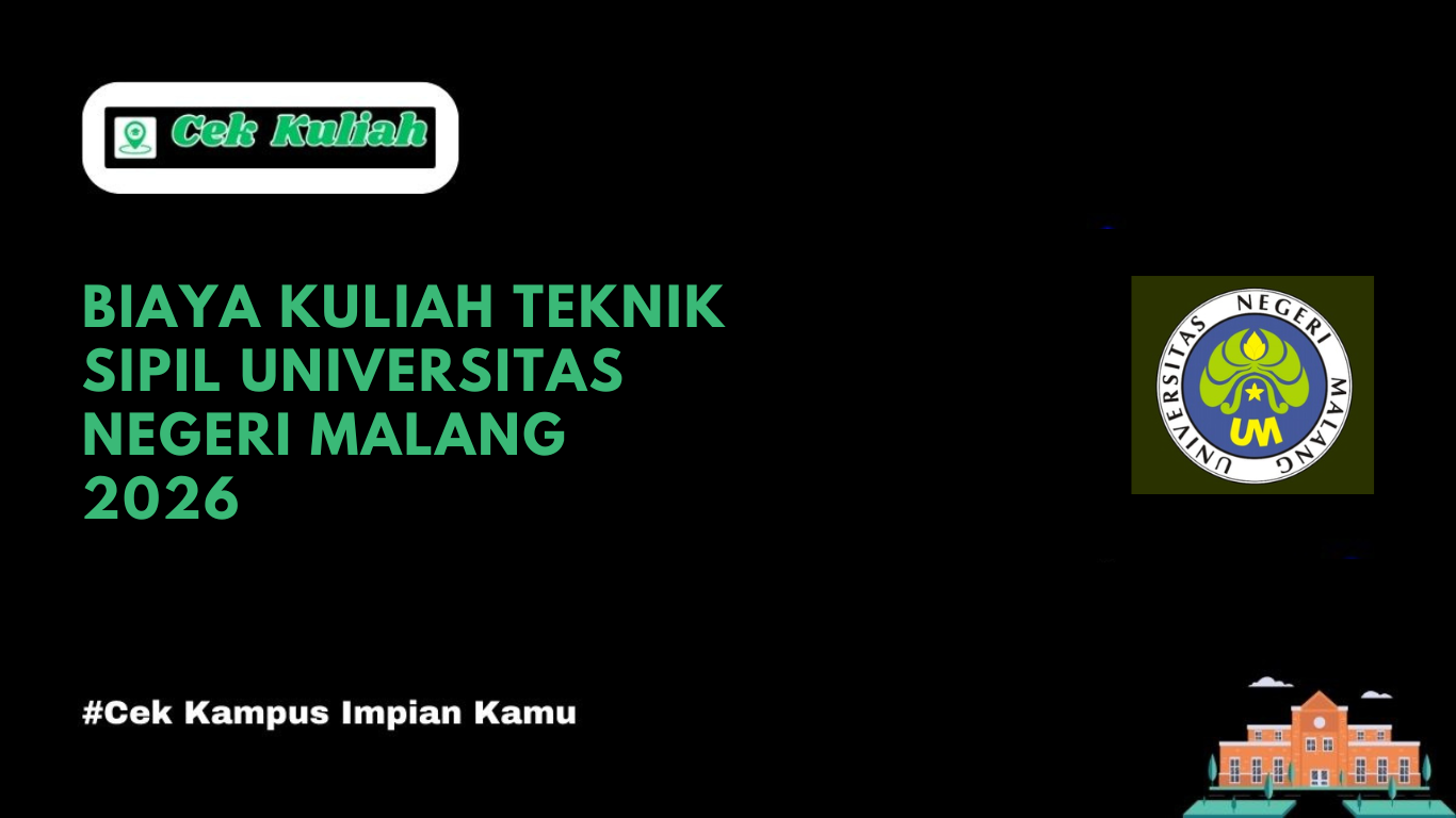 Biaya Kuliah Teknik Sipil Universitas Negeri Malang 2026