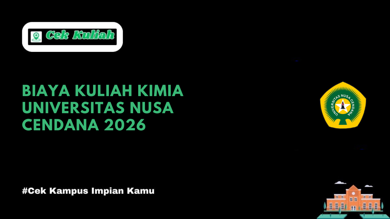Biaya Kuliah Kimia Universitas Nusa Cendana 2026