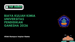 Biaya Kuliah Kimia Universitas Pendidikan Ganesha 2026