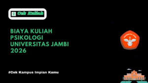 Biaya Kuliah Psikologi Universitas Jambi 2026