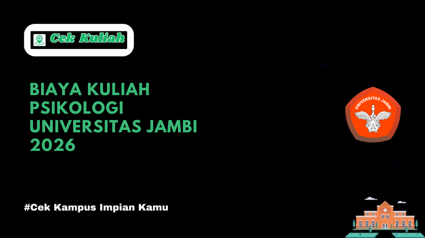 Biaya Kuliah Psikologi Universitas Jambi 2026