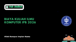 Biaya Kuliah Ilmu Komputer IPB 2026